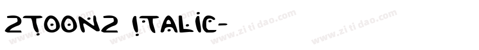 2Toon2 Italic字体转换